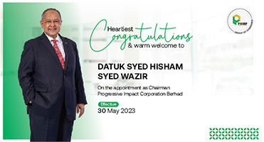 New Chairman Announcement: Warm Welcome to Datuk Syed Hisham Syed Wazir.